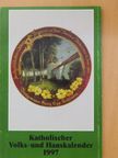 Adalbert L. Balling - Katholischer Volks- und Hauskalender 1997 [antikvár]