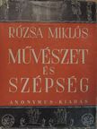 Rózsa Miklós - Művészet és szépség [antikvár]