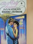 Jan Mathews - Érzéki játékok [antikvár]
