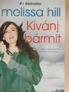 Melissa Hill - Kívánj bármit [antikvár]