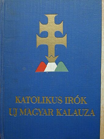 Almásy József - Katolikus írók új magyar kalauza [antikvár]