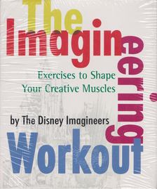 The Disney Imagineers - The Imagineering Workout [antikvár]