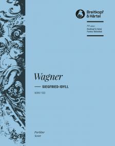 Wagner - SIGFRIED-IDYLL WWV 103, PARTITUR