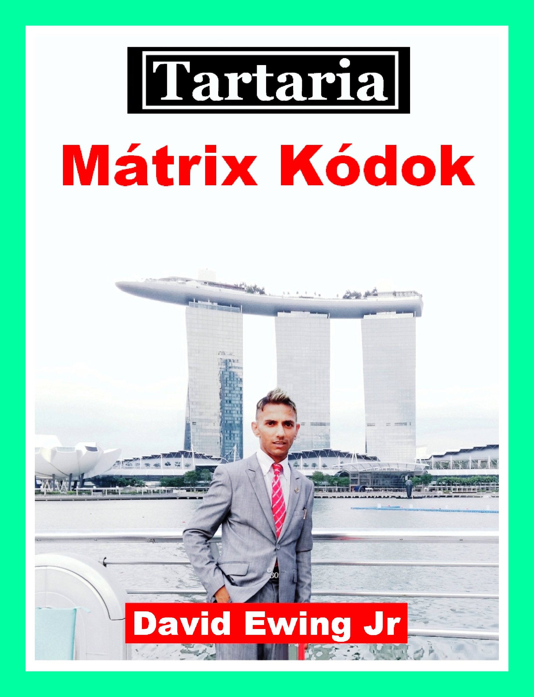 Ewing Jr David - Tartaria - Mátrix Kódok [eKönyv: epub, mobi]