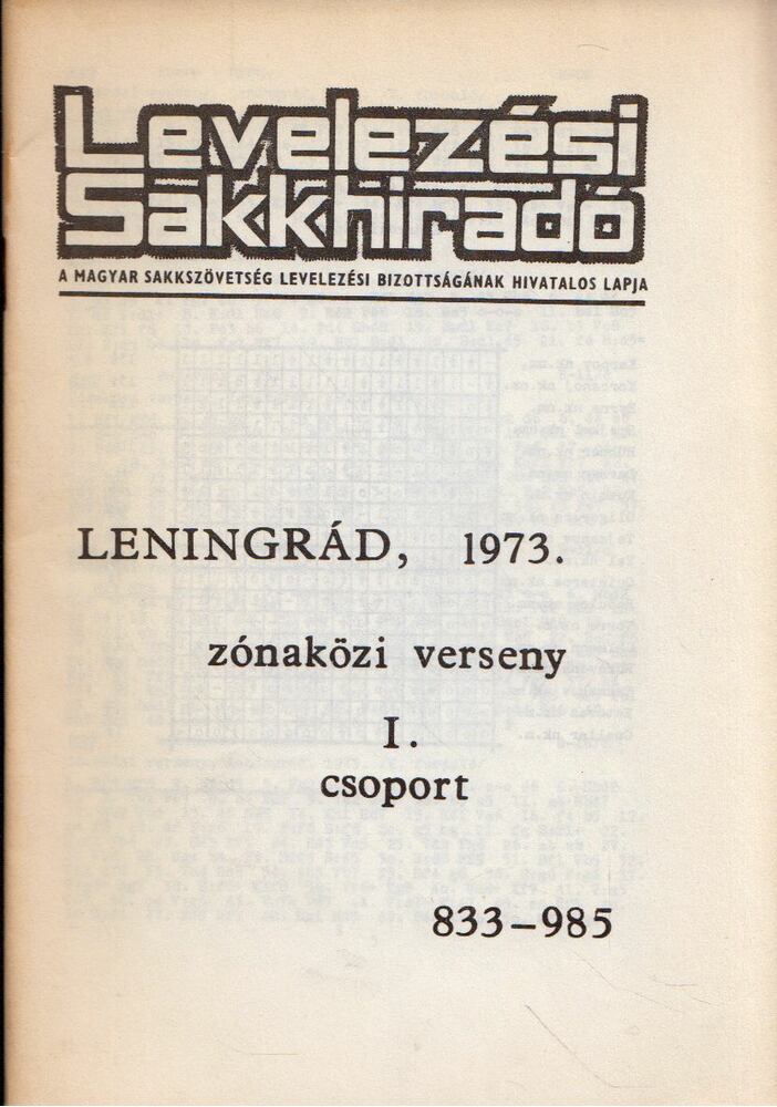 Ruttkay Antal - Leningrád, 1973. zónaközi verseny I. csoport 833-985 [antikvár]