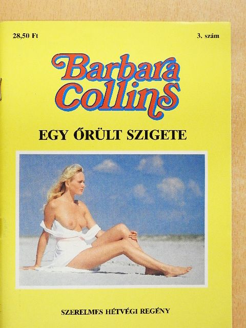 Barbara Collins - Egy őrült szigete [antikvár]