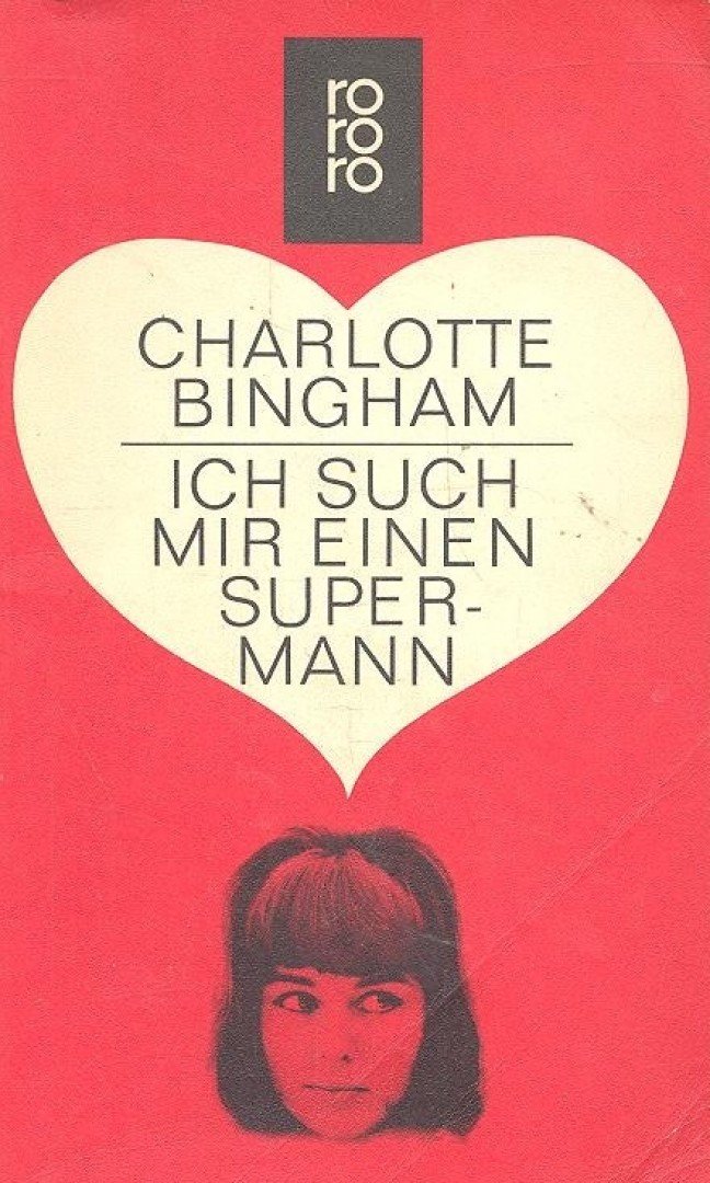 BINGHAM, CHARLOTTE - Ich such mir einen Supermann [antikvár]