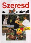 Annaliese Zum Kolk - Szeresd az állatokat! [antikvár]