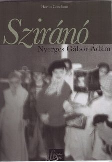 Nyerges Gábor Ádám - Sziránó [antikvár]