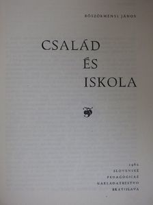 Böszörményi János - Család és iskola [antikvár]