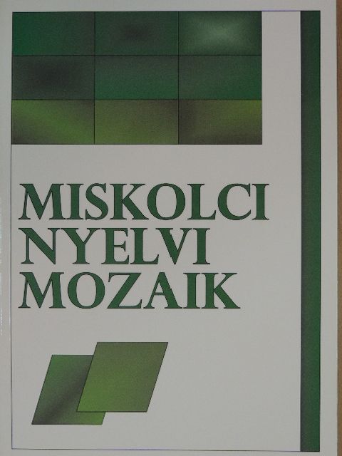 H. Tóth Zsuzsa - Miskolci Nyelvi Mozaik [antikvár]