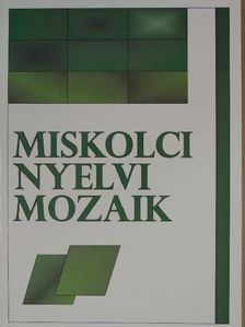 H. Tóth Zsuzsa - Miskolci Nyelvi Mozaik [antikvár]