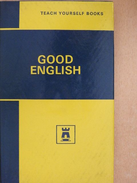 G. H. Thornton - Good English [antikvár]