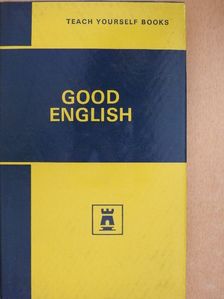 G. H. Thornton - Good English [antikvár]