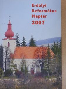 Adorjáni Zoltán - Erdélyi Református Naptár 2007 [antikvár]