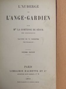 Comtesse de Ségur - L'Auberge de l'Ange-Gardien [antikvár]