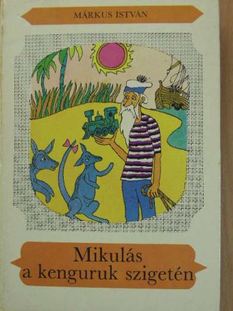 Márkus István - Mikulás a kenguruk szigetén [antikvár]