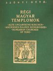 Szőnyi Ottó - Régi magyar templomok [antikvár]