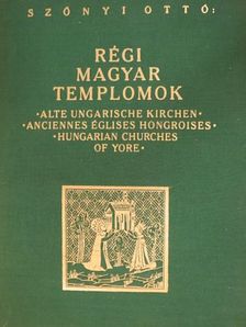 Szőnyi Ottó - Régi magyar templomok [antikvár]