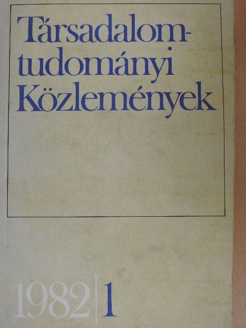 Akszentievics György - Társadalomtudományi Közlemények 1982/1. [antikvár]