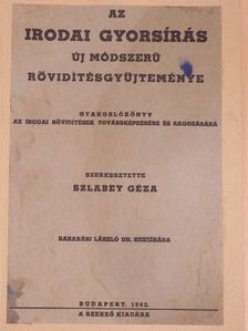 Dr. Barabási László - Az irodai gyorsírás új módszerű rövidítésgyűjteménye [antikvár]