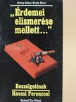 Bródy Péter - "Érdemei elismerése mellett..." [antikvár]
