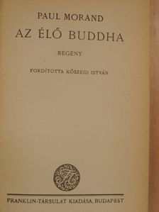 Paul Morand - Az élő Buddha [antikvár]