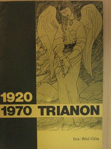 Bíró Géza - Trianon 1920-1970 [antikvár]