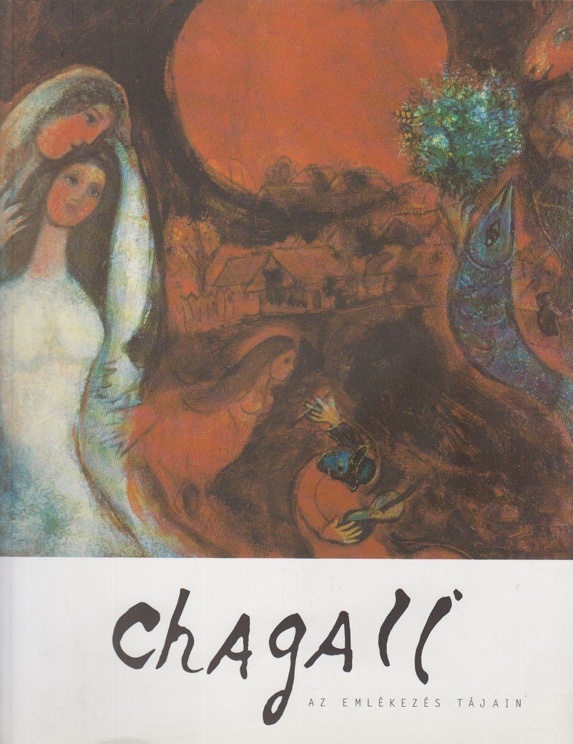 Jean-Michel Foray, B. Turán Róbert - Chagall [antikvár]