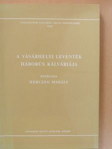Gombkötő Mihály - A vásárhelyi leventék háborús kálváriája [antikvár]
