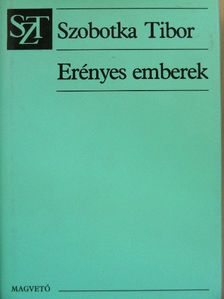 Szobotka Tibor - Erényes emberek [antikvár]