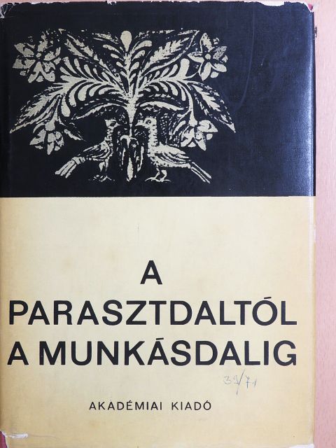 Balázs Árpád - A parasztdaltól a munkásdalig [antikvár]