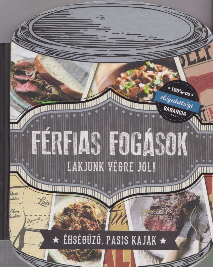 Lincoln Jefferson , Dominic Utton - Férfias fogások [antikvár]