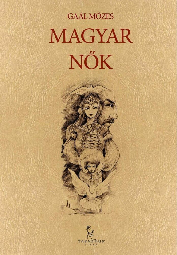 GAÁL MÓZES - Magyar nők [antikvár]