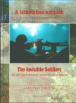 Vermes Judit - A láthatatlan katonák - The Invisible Soldiers [antikvár]