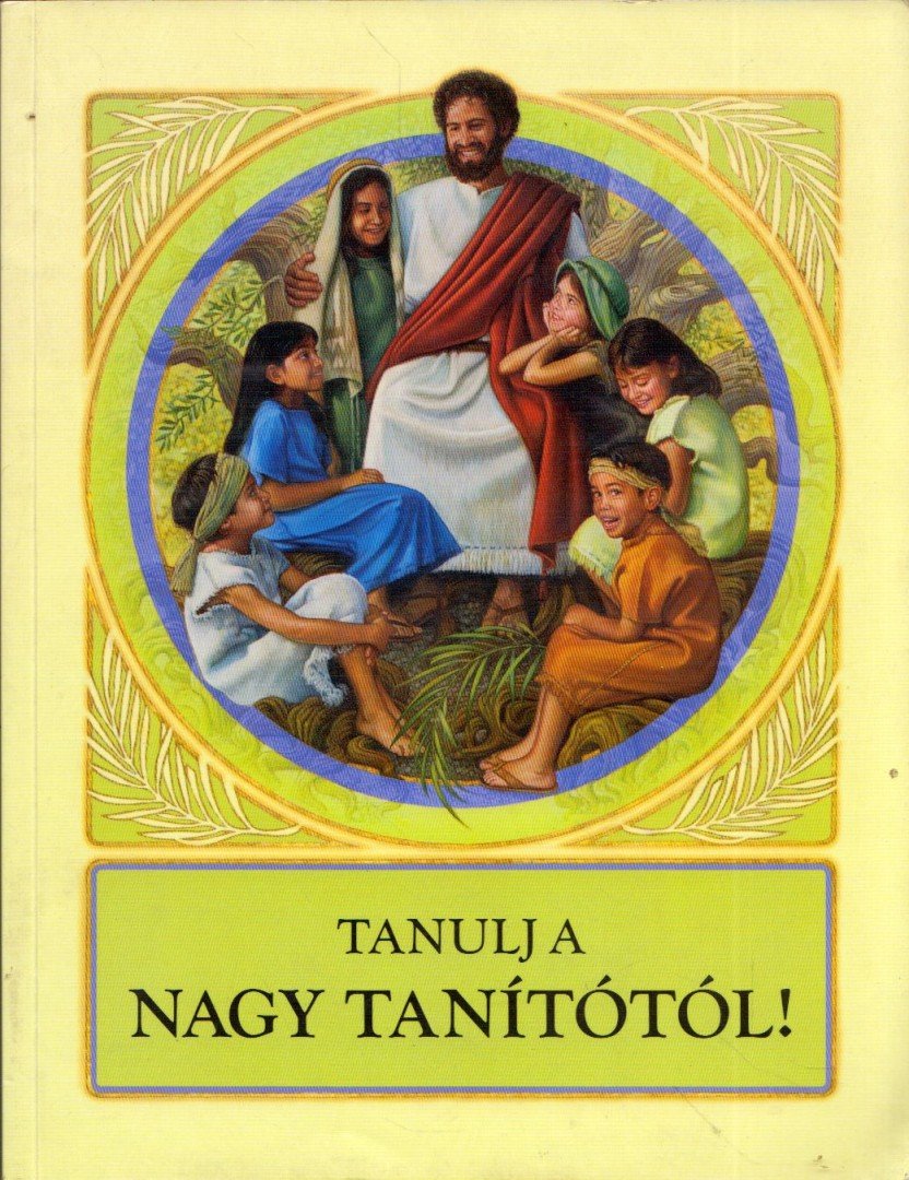 Tanulj a nagy tanítótól! [antikvár]
