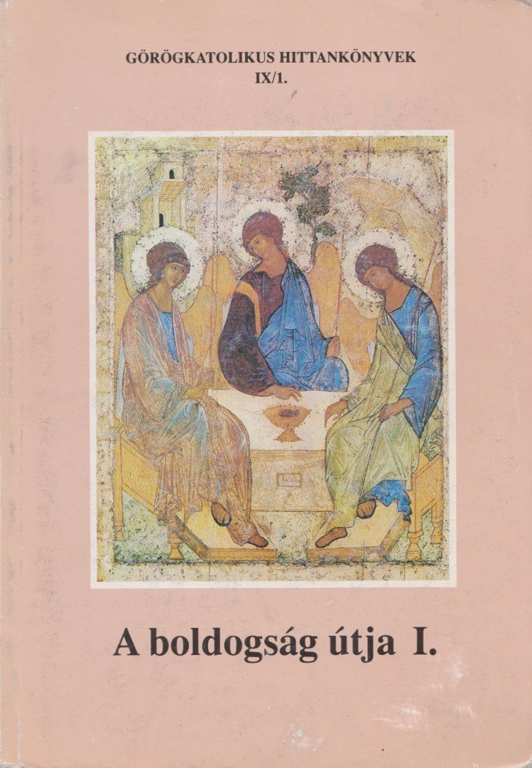 Dr. Orosz László - A boldogság útja I. [antikvár]