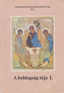 Dr. Orosz László - A boldogság útja I. [antikvár]
