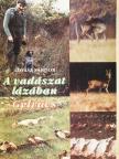 Lovász Sándor - A vadászat lázában [antikvár]