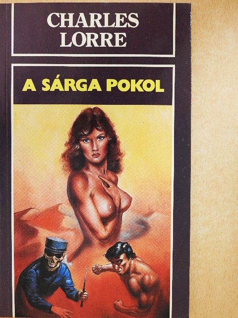 Charles Lorre - A sárga pokol [antikvár]