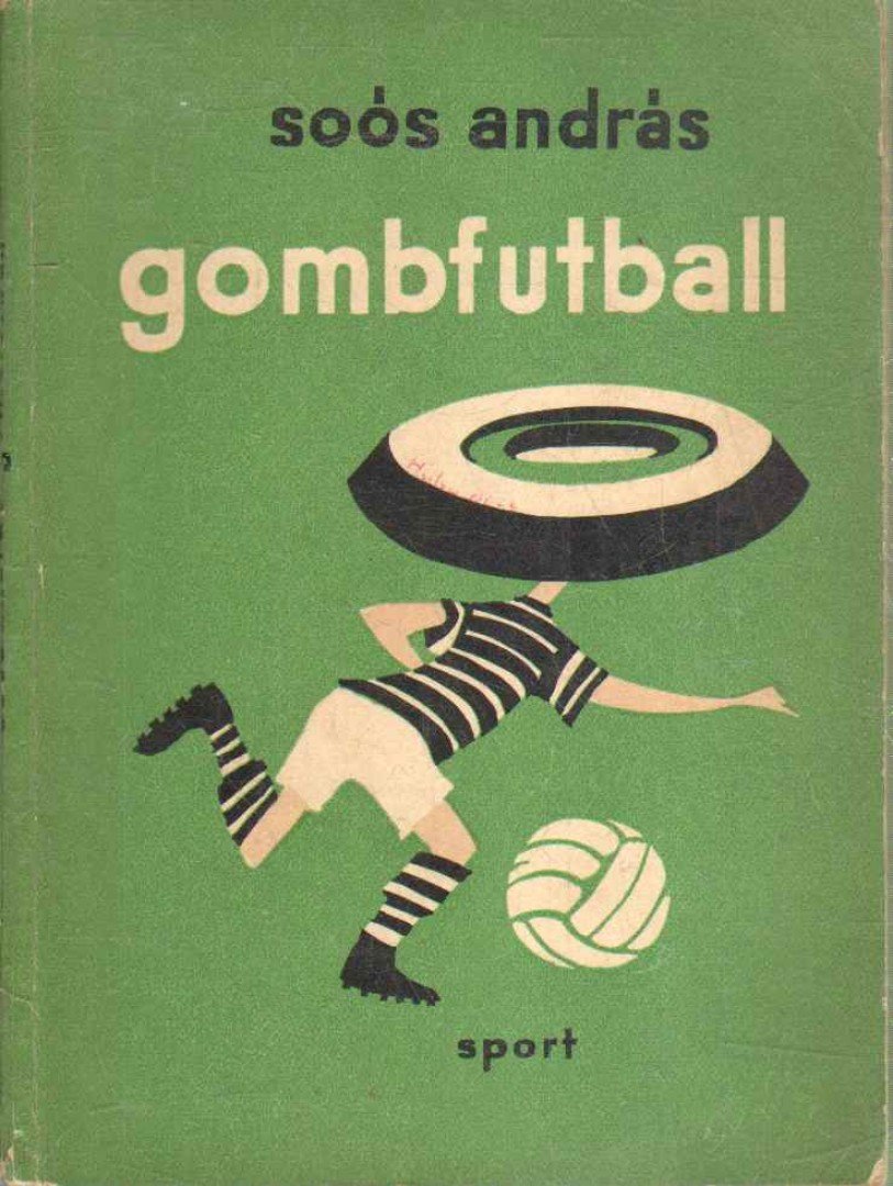 SOÓS ANDRÁS - Gombfutball [antikvár]
