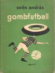 SOÓS ANDRÁS - Gombfutball [antikvár]
