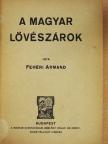 Fehéri Armand - A magyar lövészárok [antikvár]