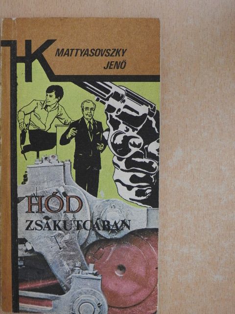 Mattyasovszky Jenő - Hód zsákutcában [antikvár]