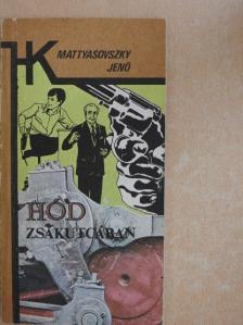 Mattyasovszky Jenő - Hód zsákutcában [antikvár]