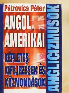 Pátrovics Péter - Anglicizmusok [antikvár]