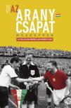 Dénes Tamás - Az Aranycsapat másképpen - Az 1954-es VB-döntő és ami mögötte van [eKönyv: epub, mobi]