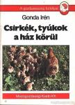 Gonda Irén - Csirkék, tyúkok a ház körül [antikvár]