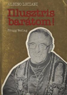 Illusztris barátom! [antikvár]
