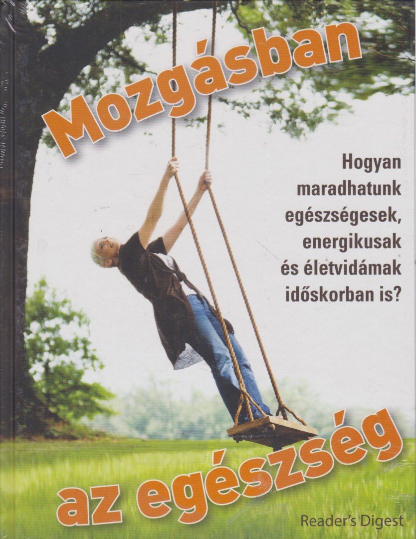 Simone Harland, Christiane Schwager, Rebekka König, Anja Rieger - Mozgásban az egészség [antikvár]